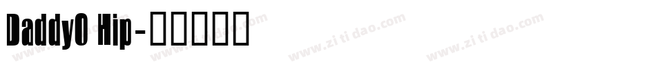 DaddyO Hip字体转换